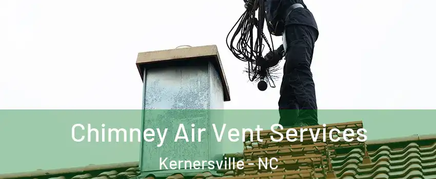  Chimney Air Vent Services Kernersville - NC