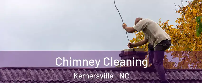  Chimney Cleaning Kernersville - NC