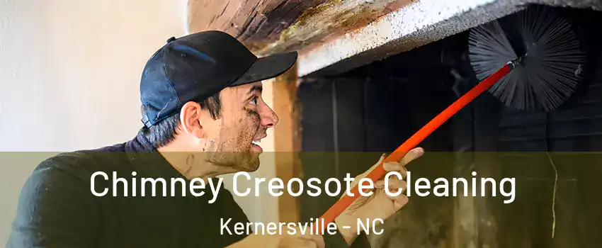  Chimney Creosote Cleaning Kernersville - NC