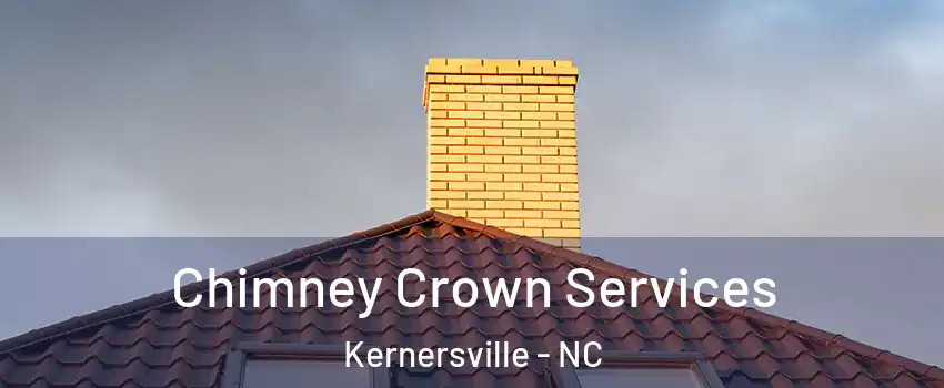 Chimney Crown Services Kernersville - NC