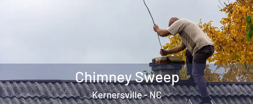  Chimney Sweep Kernersville - NC