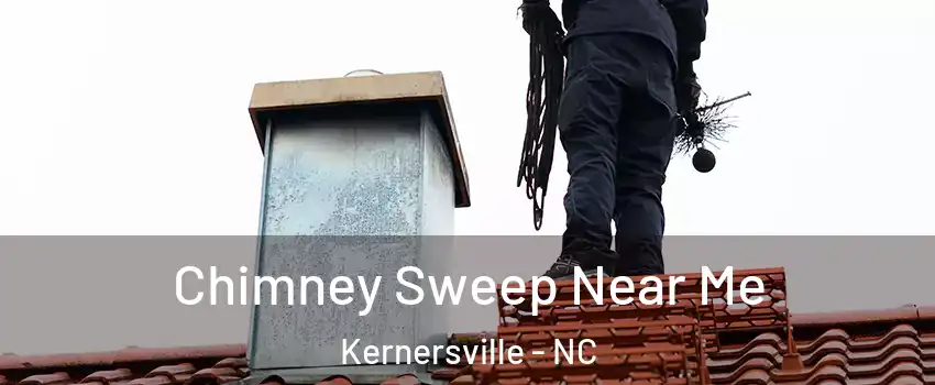  Chimney Sweep Near Me Kernersville - NC