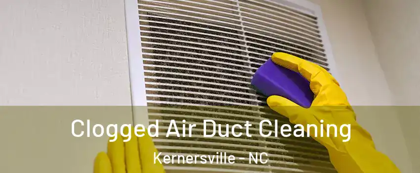  Clogged Air Duct Cleaning Kernersville - NC