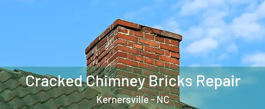  Cracked Chimney Bricks Repair Kernersville - NC