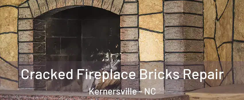  Cracked Fireplace Bricks Repair Kernersville - NC