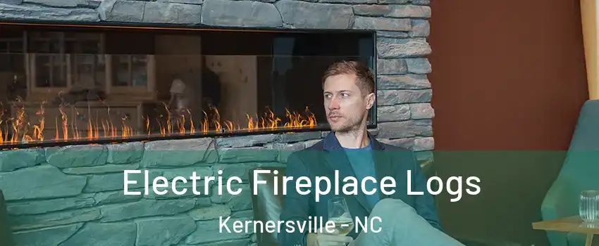 Electric Fireplace Logs Kernersville - NC