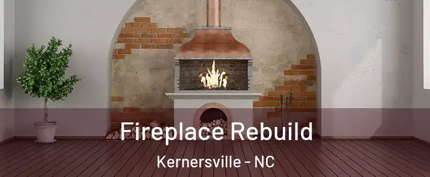  Fireplace Rebuild Kernersville - NC