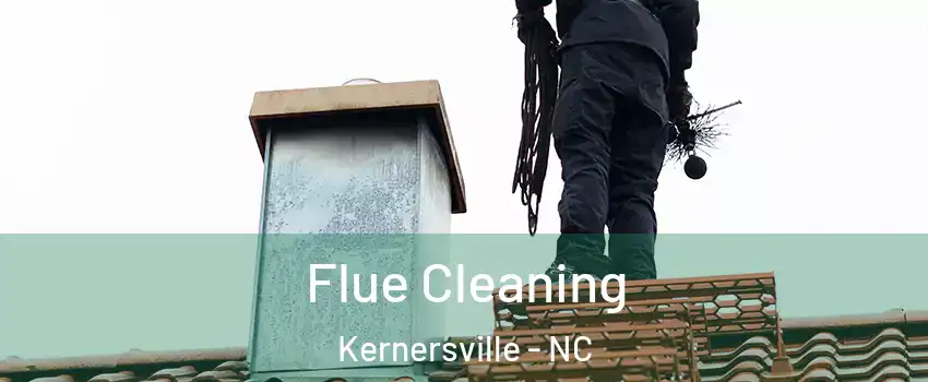  Flue Cleaning Kernersville - NC