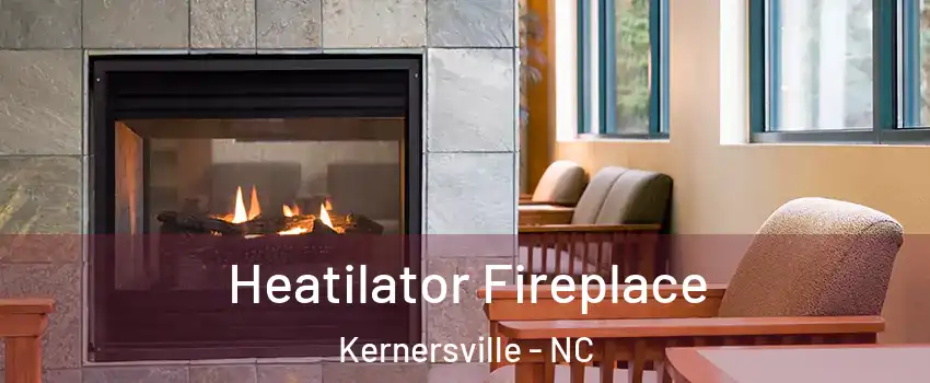  Heatilator Fireplace Kernersville - NC