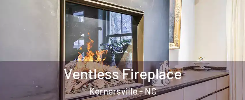  Ventless Fireplace Kernersville - NC